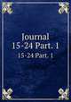 Journal. 15-24 Part. 1, Society of Chemical Industry (Great Britain),Society of Chemical Industry (Great Britain). Abstracts,Society of Chemical Industry (Great Britain). Review,Society of Chemical Industry (Great Britain). Transactions and communications 