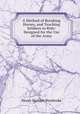 A Method of Breaking Horses, and Teaching Soldiers to Ride: Designed for the Use of the Army, Henry Herbert Pembroke 