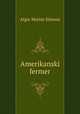 Американский фермер, Algie Martin Simons 