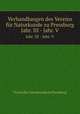 Verhandlungen des Vereins fr Naturkunde zu Pressburg. Jahr. III - Jahr. V, Verein fur Naturkunde zu Pressburg 