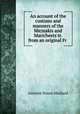An account of the customs and manners of the Micmakis and Maricheets tr. from an original Fr ., Antoine Simon Maillard 