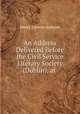 An Address Delivered Before the Civil Service Literary Society (Dublin), at ., Henry Lorenzo Jephson 