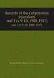 Records of the Corporation microform. reel 5 (v.9-10, 1908-1917), Boston Public Library. Board of Trustees 