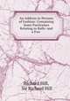 An Address to Persons of Fashion: Containing Some Particulars Relating to Balls: and a Few ., Richard Hill, Sir Richard Hill 