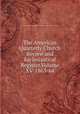 The American Quarterly Church Review and Ecclesiastical Register.Volume XV-1863-64, The American Quarterly Church Review and Ecclesiastical Register.Volume XV-1863 -64 