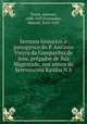 Sermam historico, e panegyrico do P. Antonio Vieyra da Companhia de Iesu, pregador de Sua Magestade, nos annos da Serenissima Rainha N.S., Antonio Vieira 