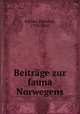 Beitrage zur fauna Norwegens, Rathke, Heinrich, 1793-1860 