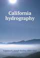 California hydrography, Lippincott, Joseph Barlow, 1864-1942 