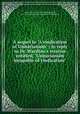 A sequel to "A vindication of Unitarianism" : in reply to Dr. Wardlaw`s treatise entitled, "Unitariansim incapable of vindication", Yates, James, 1789-1871,Wardlaw, Ralph, 1779-1853. Unitarianism incapable of vindication 