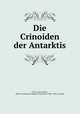 Die Crinoiden der Antarktis, 