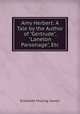 Amy Herbert: A Tale by the Author of "Gertrude", "Laneton Parsonage", Etc, Elizabeth Missing Sewell 