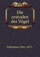 Die cestoden der Vogel, Fuhrmann, Otto, 1871- 