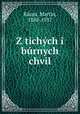 Z tichych i burnych chvil, Martin Razus 