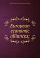European economic alliances;, National foreign trade council. [from old catalog] 