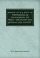 Amste: on y a joint la mythologie, la cosmogonie, les fetes & les jeunes des gentous que suivent ., John Zephaniah Holwell 