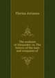 The anabasis of Alexander; or, The history of the wars and conquests of ., Flavius Arrianus 
