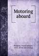 Motoring aboard, Presbrey, Frank Spencer, 1855- [from old catalog] 