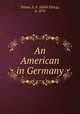 An American in Germany, Pattou, E. E. (Edith Elting), b. 1870 