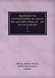 Apologie du christianisme au point de vue des moeurs & de la civilisation. 1, Weiss, Albert Maria, 1844-1925,Collin, Lazare 