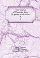 The works of Thomas Gray in prose and verse. 4, Gray, Thomas, 1716-1771,Gosse, Edmund, , 1849-1928 