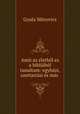 Amit az eletbol es a bibliabol tanultam: egyhazi, szertartasi es mas ., Gyula Mitrovics 