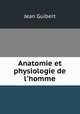 Anatomie et physiologie de l
