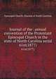 Journal of the . annual convention of the Protestant Episcopal Church in the state of North Carolina serial. 61st(1877), Episcopal Church. Diocese of North Carolina 