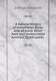 A Natural History of Uncommon Birds: And of Some Other Rare and Undescribed Animals, Quadrupeds ., George Edwards 