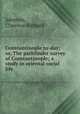 Constantinople to-day; or, The pathfinder survey of Constantinople; a study in oriental social life, Johnson, Clarence Richard 