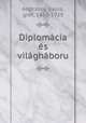 Diplomacia es vilaghaboru, Gyula Andra?ssy 