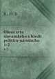 Obraz svta slovanskho s hledit politico-nrodnho. 1-2, K., Fr. B 