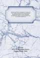Relation medicale de campagnes et voyages, de 1815 a 1840 : suivie de notices sur les fractures des membres pelviens, sur la constitution physique des arabes, et d