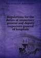 Regulations for the duties of inspectors-general and deputy inspectors-general of hospitals, Great Britain Army Medical Services 