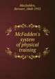 McFadden`s system of physical training, Macfadden, Bernarr, 1868-1955 