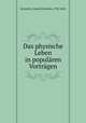 Das physische Leben in popularen Vortragen, Eschricht, Daniel Friedrich, 1798-1863 