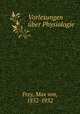 Vorlesungen uber Physiologie, Frey, Max von, 1852-1932 