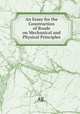 An Essay for the Construction of Roads on Mechanical and Physical Principles, AE. 