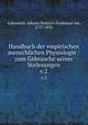 Handbuch der empirischen menschlichen Physiologie : zum Gebrauche seiner Vorlesungen. v.2, Autenrieth, Johann Heinrich Ferdinand von, 1772-1835 