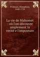La vie de Mahomet : ou l