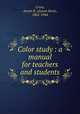 Color study : a manual for teachers and students, Cross, Anson K. (Anson Kent), 1862-1944 