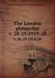 The London philatelist. v. 28-29 1919-20, Royal Philatelic Society (Great Britain) 