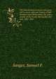 The olive branch of peace and good will to ment anti-war history of the Brethren and Mennonites, the peace people of the South, during the civil war, 1861-1865, Sanger, Samuel F. 