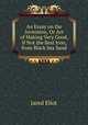 An Essay on the Invention, Or Art of Making Very Good, If Not the Best Iron, from Black Sea Sand., Jared Eliot 