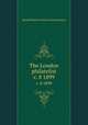 The London philatelist. v. 8 1899, Royal Philatelic Society (Great Britain) 