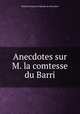 Anecdotes sur M. la comtesse du Barri, Mathieu Francois Pidansat de Mairobert 