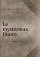 Le mysterieux Jimmy, Paul Armstrong 