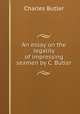An essay on the legality of impressing seamen by C. Butler., Charles Butler 