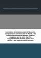 Anecdotes orientales, premie?re partie, contenant les anciens rois de Perse, & les diffe?rentes dynasties perses, turques & mogoles, qui se sont e?leve?es successivement en Asie, jusqu