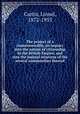 The project of a commonwealth, an inquiry into the nature of citizenship in the British Empire, and into the mutual relations of the several communities thereof, Curtis, Lionel, 1872-1955 