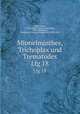 Mionelminthes, Trichoplax und Trematodes. Lfg 18, Pagenstecher, H. Alexander (Heinrich Alexander), 1825-1889,Braun, Maximilian Gustav Christian Carl, 1850-1930 